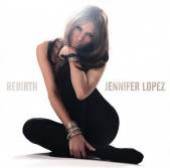 LOPEZ JENNIFER  - CD REBIRTH