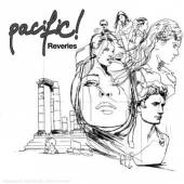 PACIFIC!  - CD REVERIES