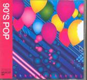 VARIOUS  - CD PLAYLIST - 90''S POP