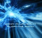 MCLAUGHLIN JOHN  - CD FLOATING POINT