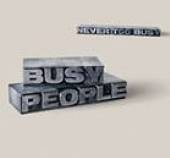 BUSY PEOPLE  - CD NEVER TOO BUSY