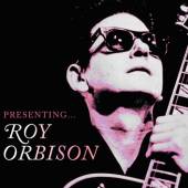 ORBISON ROY  - CD PRESENTING... ROY ORBISON