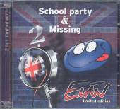  SCHOOL PARTY & MISSING - supershop.sk