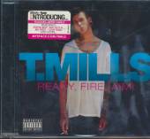 T. MILLS  - CD READY FIRE AIM