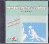 VARIOUS  - CD NEJHEZCI POLKY A VALCIKY