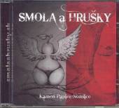 SMOLA A HRUSKY  - CD KAMEN PAPIER NOZNICE