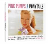 VARIOUS  - 2xCD PINK PUMPS & PONYTAILS