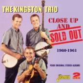 KINGSTON TRIO  - 2xCD CLOSE UP AND SOLD OUT