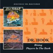 DR. HOOK  - CD RISING/PLAYERS IN THE..