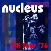 NUCLEUS  - 2xCD UK TOUR '76
