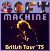 SOFT MACHINE  - CD BRITISH TOUR '75