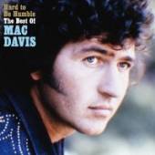 DAVIS MAC  - CD HARD TO BE HUMBLE: THE..