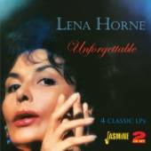 HORNE LENA  - 2xCD UNFORGETTABLE-4 CLASSIC..