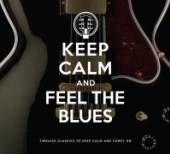  KEEP CALM AND FEEL THE BLUES - suprshop.cz