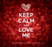  KEEP CALM AND LOVE ME - supershop.sk