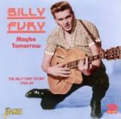 FURY BILLY  - 2xCD MAYBE TOMORROW - BILLY..