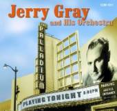 GRAY JERRY  - CD AT THE HOLLYWOOD PALLADIU