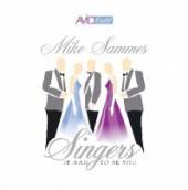 MIKE SAMMES SINGERS  - 2xCD IT HAD TO BE YOU