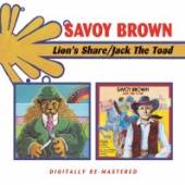 SAVOY BROWN  - 2xCD LION'S SHARE / JACK THE TOAD