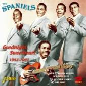SPANIELS  - 2xCD GOODNIGHT SWEETHEART..