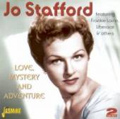 STAFFORD JO  - 2xCD LOVE, MYSTERY AND ADVENTU