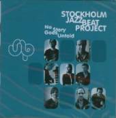 STOCKHOLM JAZZBEAT PROJECT  - CD NO STORY GOES UNTOLD