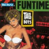 TALL BOYS  - CD FUNTIME -28TR-