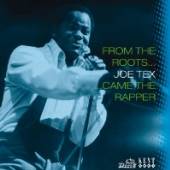 TEX JOE  - CD FROM THE ROOTS CAME THE RAPPER