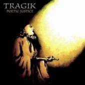TRAGIK  - CD POETIC JUSTICE