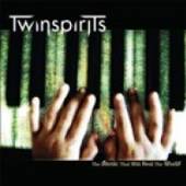 TWINSPIRITS  - CD THE MUSIC THAT WILL HEAL THE WORLD