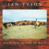 TYSON IAN  - CD EIGHTEEN INCHES OF RAIN