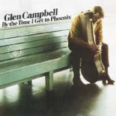 CAMPBELL GLEN  - VINYL BY THE TIME I GET TO/LTD
