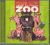  UKAZ TU TVOJU ZOO - supershop.sk