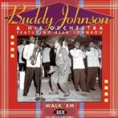 BUDDY JOHNSON & HIS ORCHESTRA  - CD WALK 'EM : THE DECCA SESSIONS