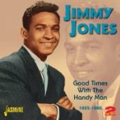 JONES JIMMY  - 2xCD GOOD TIMES WITH THE..