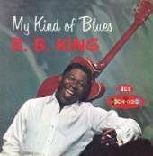 KING B.B.  - CD MY KIND OF BLUES VOL.1