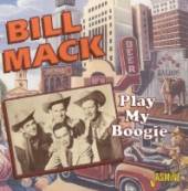 MACK BILL  - CD PLAY MY BOOGIE