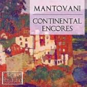 MANTOVANI  - CD CONTINENTAL ENCORES