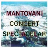 MANTOVANI  - CD CONCERT SPECTACULAR