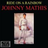 MATHIS JOHNNY  - CD RIDE ON A RAINBOW
