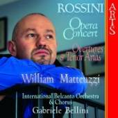 MATTEUZZI WILLIAM - BELLINI GA  - CD OPERA CONCERT - O..