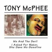 MCPHEE TONY  - 2xCD ME & THE DEVIL/I ASKED...