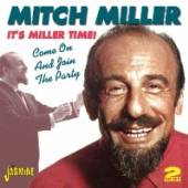 MILLER MITCH  - 2xCD IT'S MILLER TIME - COME..