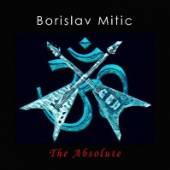 BORISLAV MITIC  - CD THE ABSOLUTE