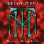 MYSTERY HALL  - CD THE VOYAGER THROUGH THE VOID