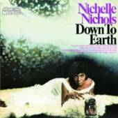 NICHOLS NICHELLE  - CD DOWN TO EARTH