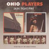 OHIO PLAYERS  - CD SKIN TIGHT/FIRE