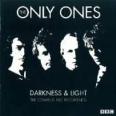 ONLY ONES  - 2xCD DARKNESS & LIGHT-COMPLETE