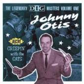 JOHNNY OTIS SHOW  - CD CREEPIN' WITH THE CATS