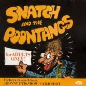 JOHNNY OTIS SHOW/SNATCH AN  - CD COLD SHOT/SNATCH AND THE POONTANGS